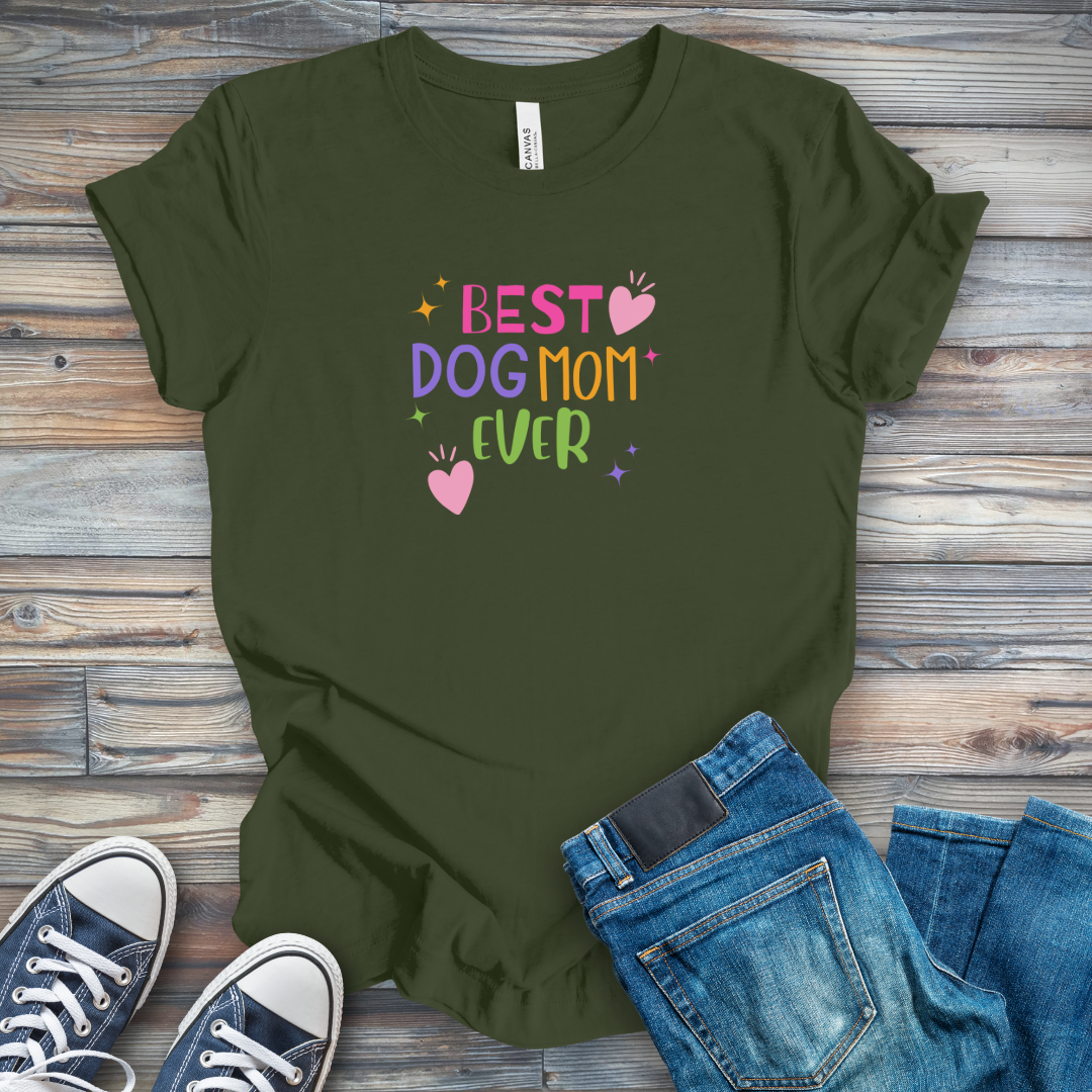 Best Dog Mom Ever T-Shirt