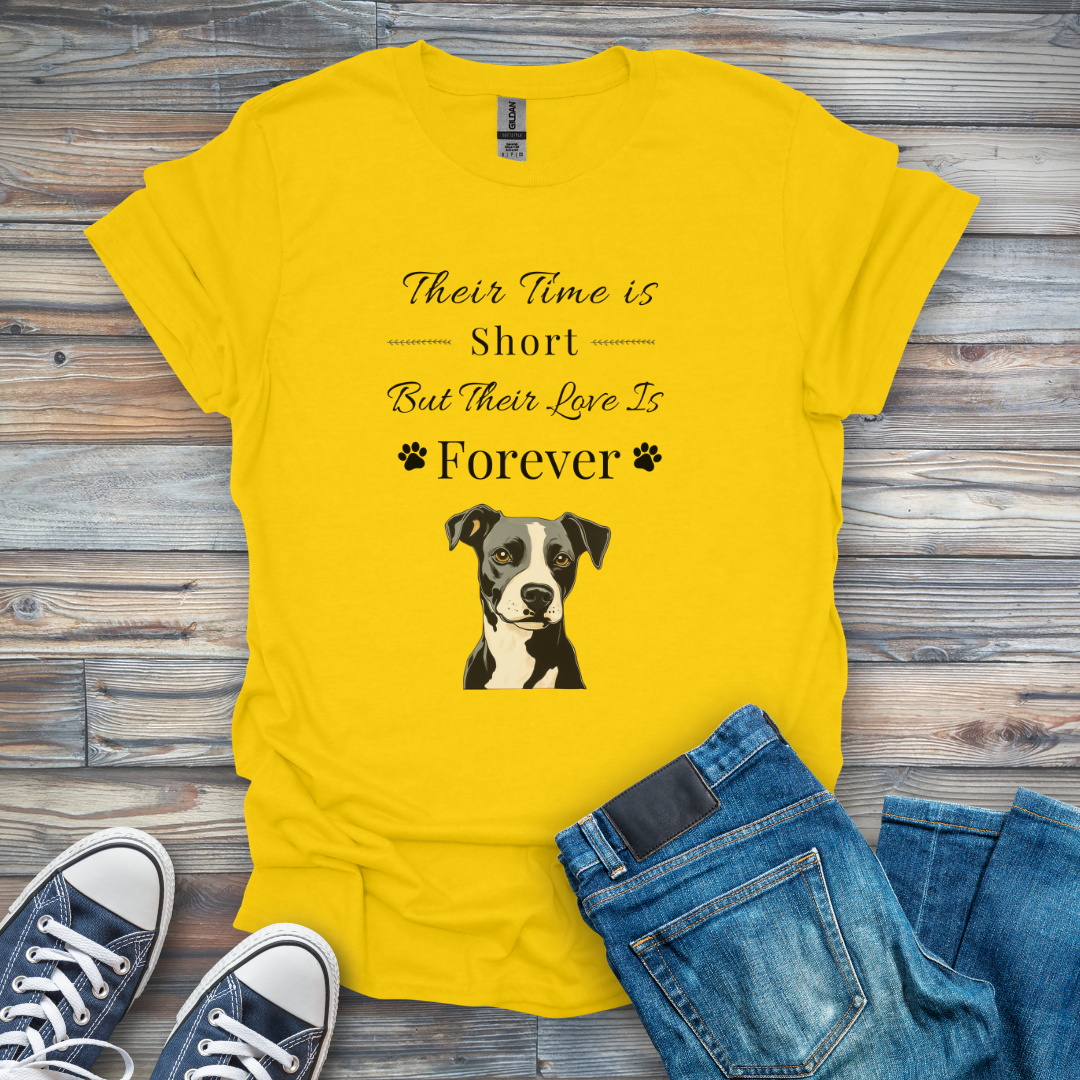 Their Time Is Short, but Their Love Is Forever T-Shirt