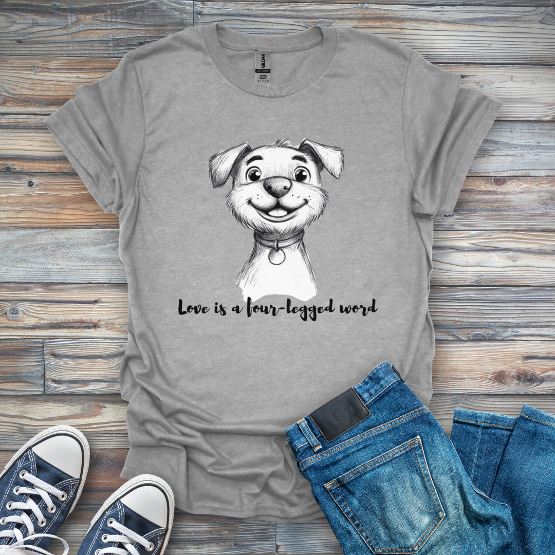 Love Is a Four-Legged Word T-Shirt
