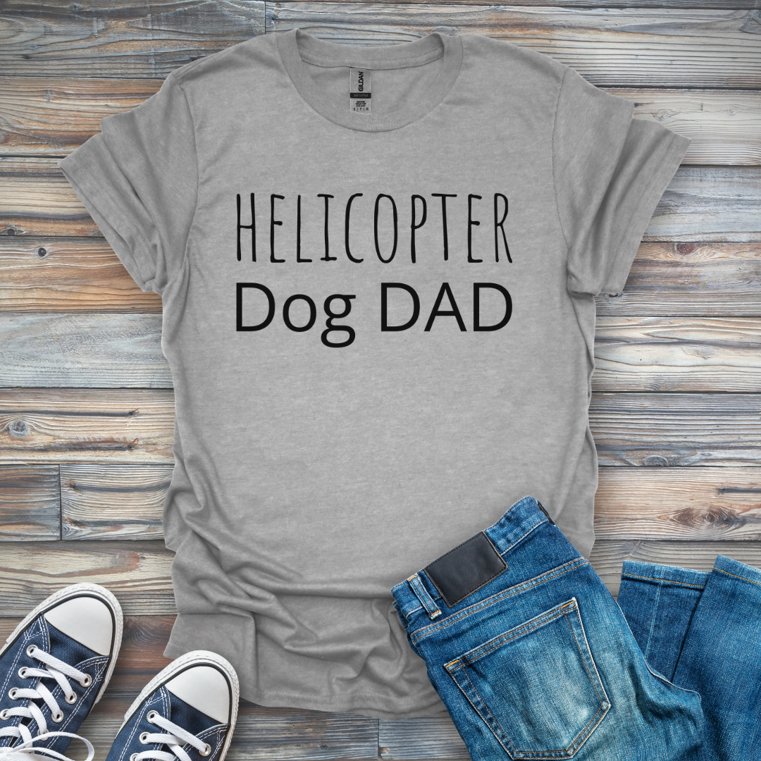 Helicopter Dog Dad T-Shirt