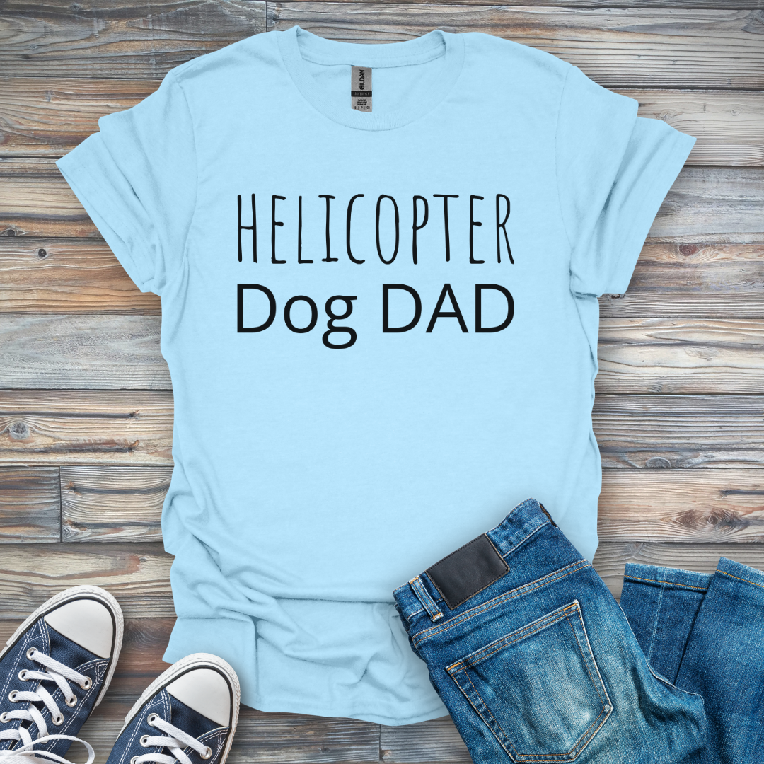 Helicopter Dog Dad T-Shirt