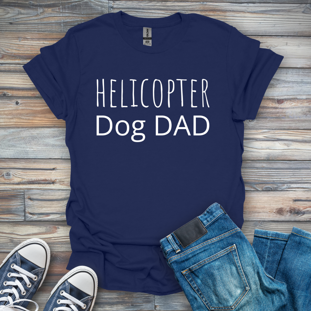 Helicopter Dog Dad T-Shirt