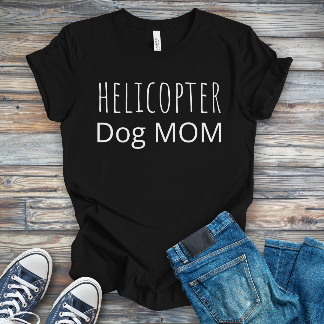 Helicopter Dog Mom T-Shirt