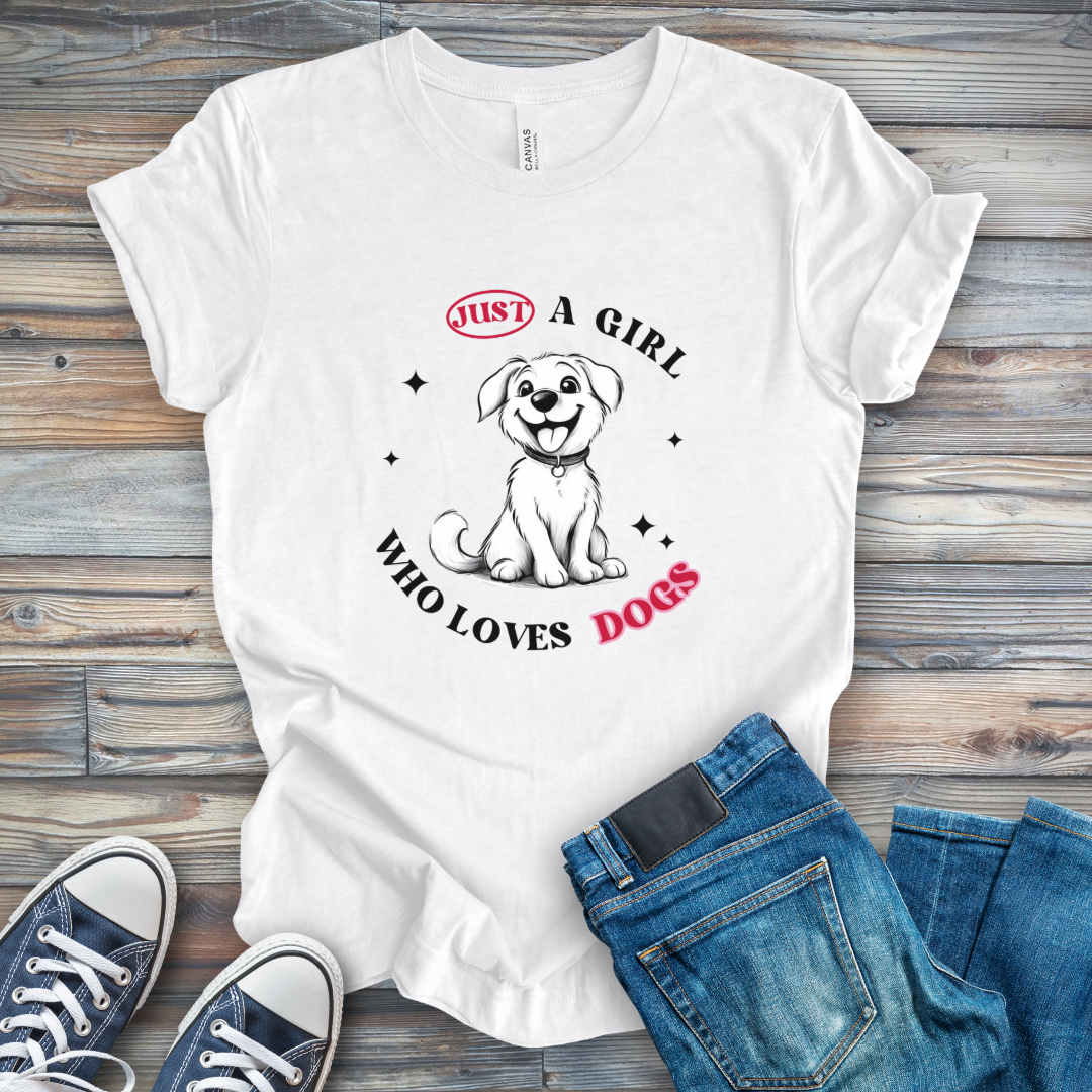 Just a Girl Who Loves Dogs Happy Puppy T-Shirt