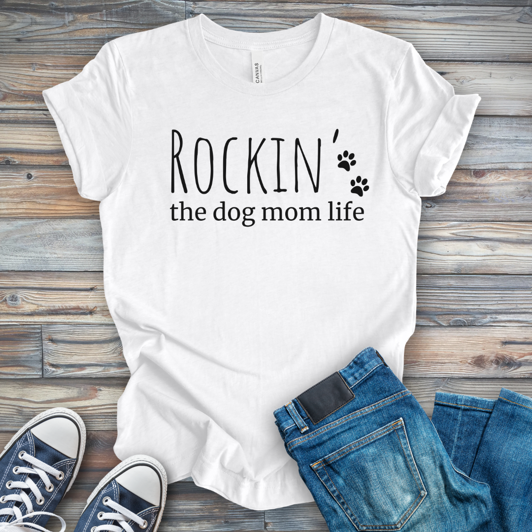 Rockin' Dog Mom Life T-Shirt