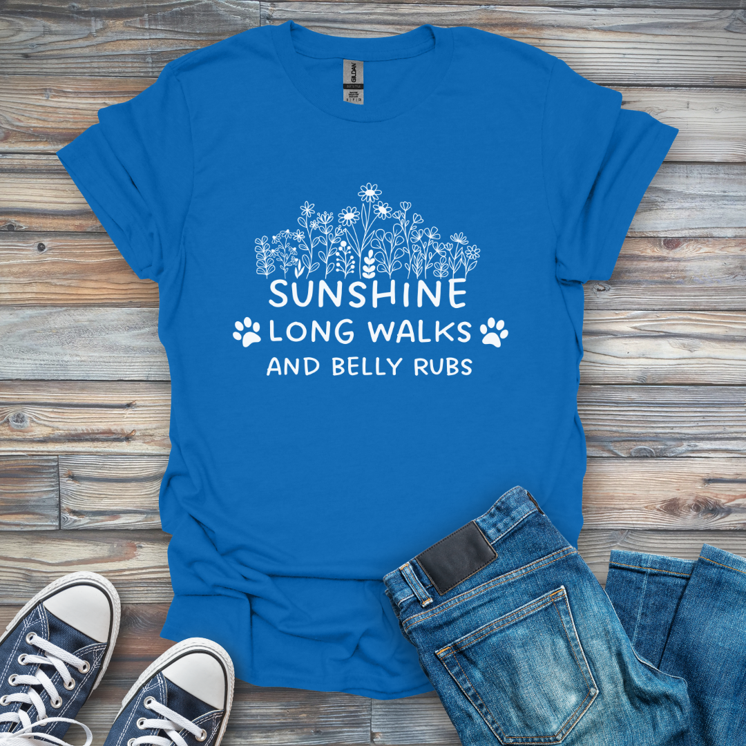 Sunshine Long Walks and Belly Rubs T-Shirt