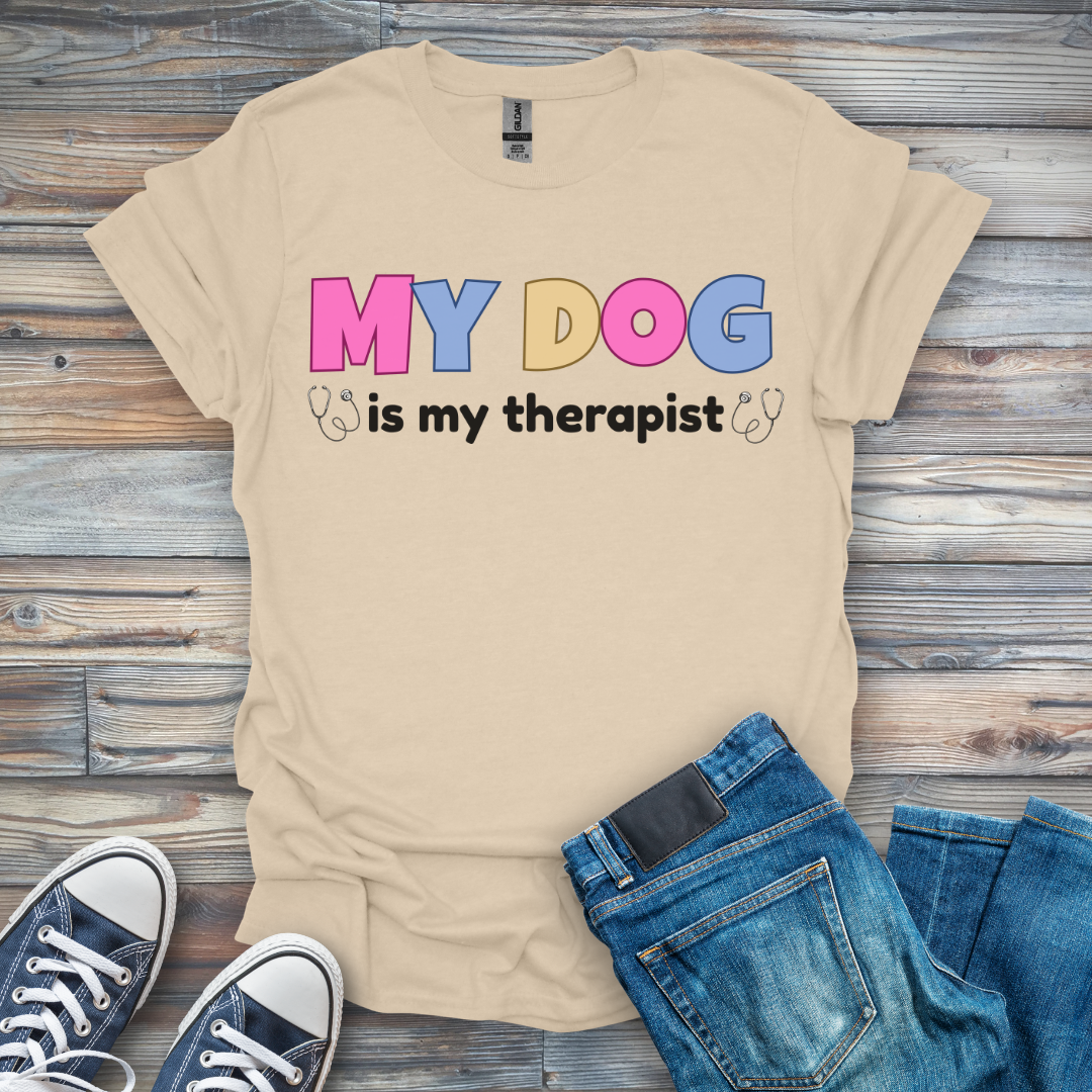 MY DOG Is My Therapist T-Shirt