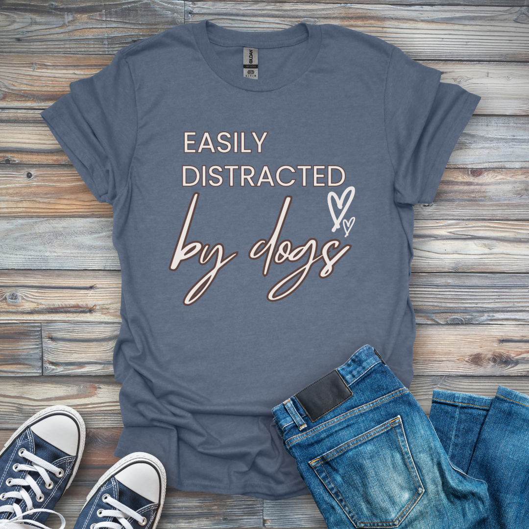 Easily Distracted by dogs T-Shirt