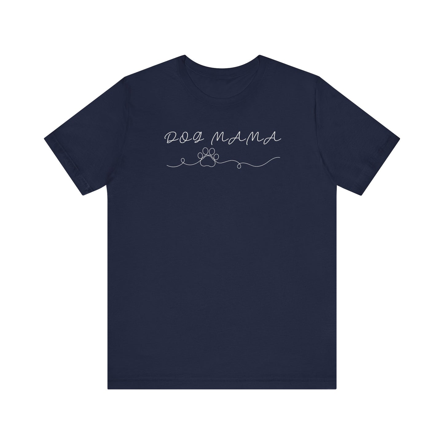 Dog Mama Single Line T-Shirt