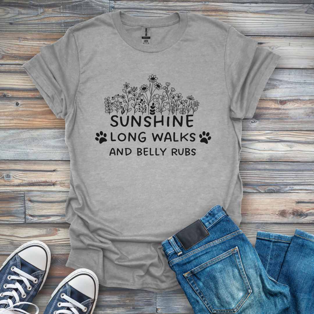 Sunshine Long Walks and Belly Rubs T-Shirt