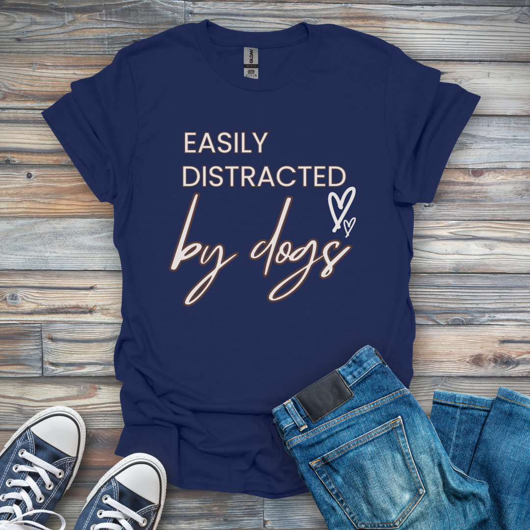 Easily Distracted by dogs T-Shirt