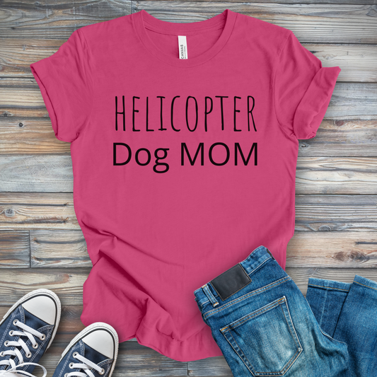 Helicopter Dog Mom T-Shirt