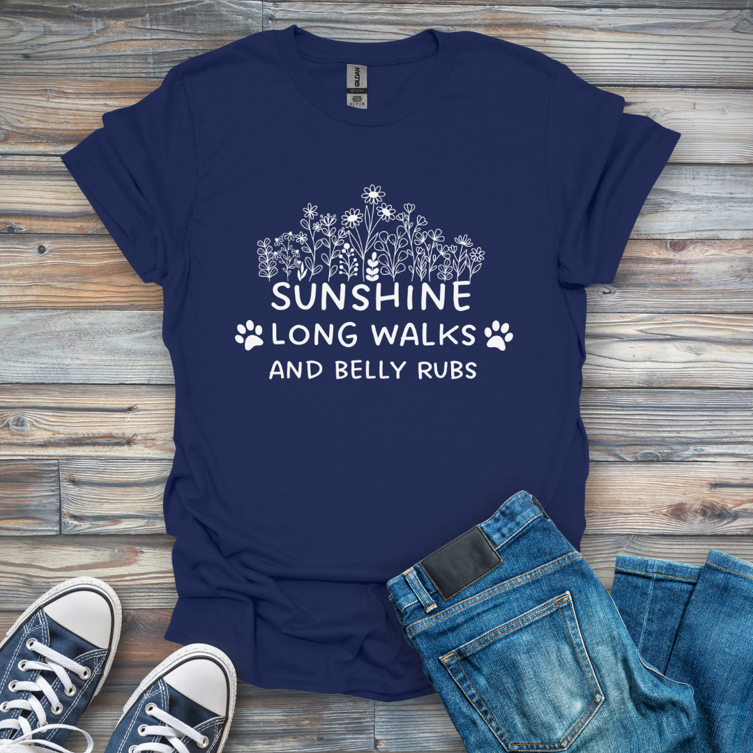 Sunshine Long Walks and Belly Rubs T-Shirt