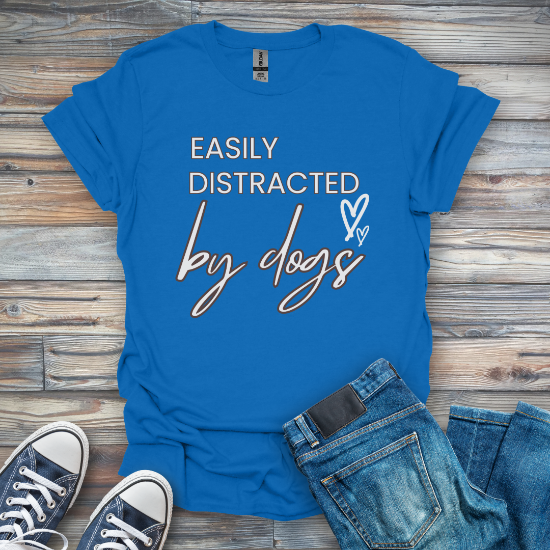 Easily Distracted by dogs T-Shirt