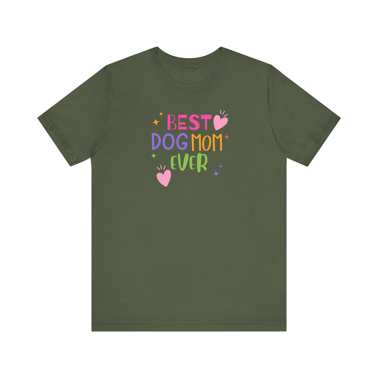 Best Dog Mom Ever T-Shirt